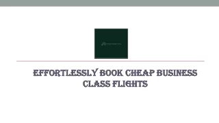 Effortlessly Book Cheap Business Class Flights