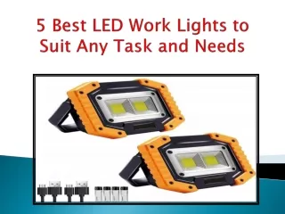 5 Best LED Work Lights to Suit Any Task and Needs