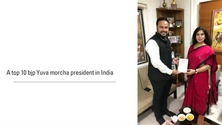 a top 10 bjp yuva morcha president in india
