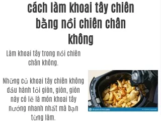 Cách làm khoai tây chiên bằng nồi nướng không dầu