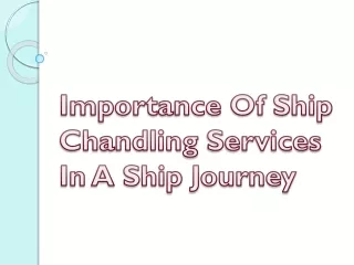 importance of ship chandling services in a ship journey