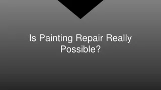 is painting repair really possible
