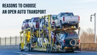Reasons To Choose An Open Auto Transport