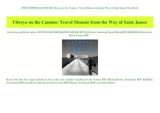 [PDF] DOWNLOAD READ Ultreya on the Camino Travel Memoir from the Way of Saint James Free Book
