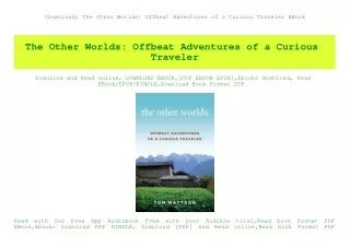 (Download) The Other Worlds Offbeat Adventures of a Curious Traveler EBook