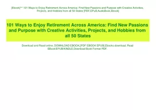 [Ebook]^^ 101 Ways to Enjoy Retirement Across America Find New Passions and Purpose with Creative Activities  Projects