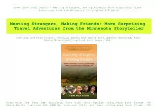 Free [download] [epub]^^ Meeting Strangers  Making Friends More Surprising Travel Adventures from the Minnesota Storytel