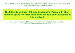 Free [epub]$$ The Intensity Method 19 Simple Lessons For People with Short Attention Spans to Create Unmatched Intensity