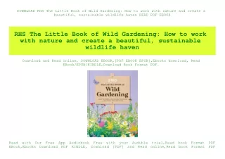 DOWNLOAD RHS The Little Book of Wild Gardening How to work with nature and create a beautiful  sustainable wildlife have