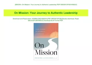 (EBOOK On Mission Your Journey to Authentic Leadership {PDF EBOOK EPUB KINDLE}