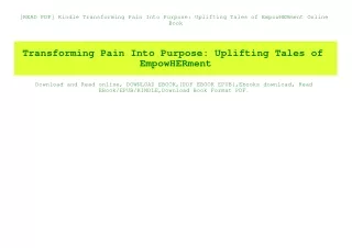 [READ PDF] Kindle Transforming Pain Into Purpose Uplifting Tales of EmpowHERment Online Book