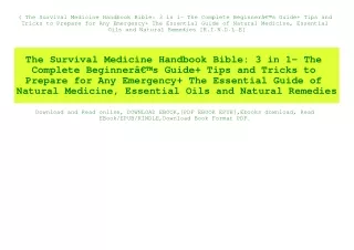 (B.O.O.K.$ The Survival Medicine Handbook Bible 3 in 1- The Complete BeginnerÃ¢Â€Â™s Guide  Tips and Tricks to Prepare f