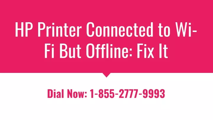hp printer connected to wi fi but offline fix it
