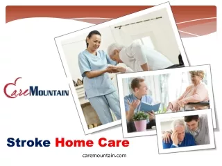 Stroke Home Care - Care Mountain