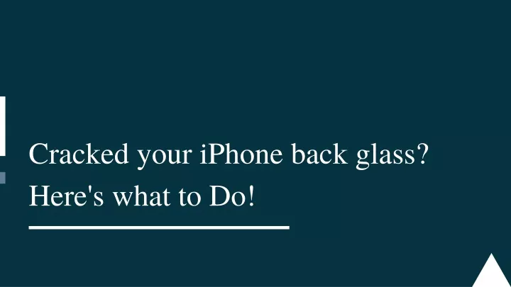 cracked your iphone back glass here s what to do