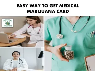 EASY WAY TO GET MEDICAL MARIJUANA CARD