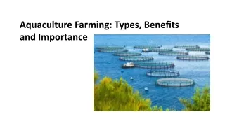 Aquaculture Farming Types, Benefits and Importance