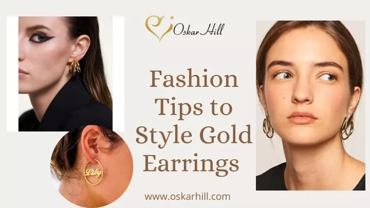fashion tips to style gold earrings