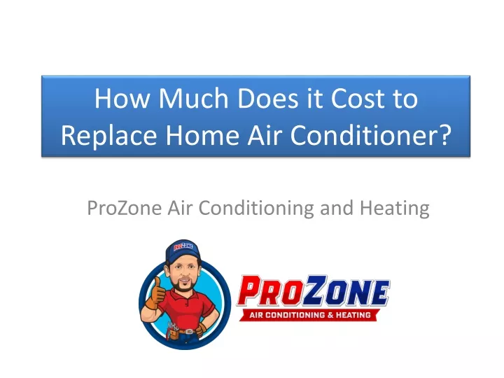 how much does it cost to replace home air conditioner