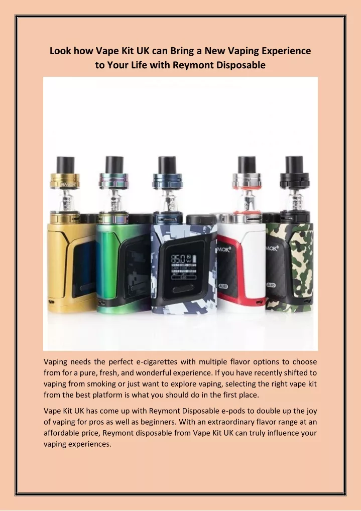 look how vape kit uk can bring a new vaping