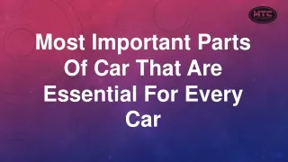 most important parts of car that are essential
