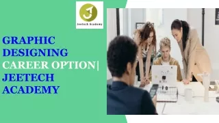 graphic designing career option jeetech academy