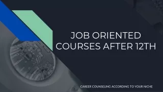 Job oriented courses after 12th