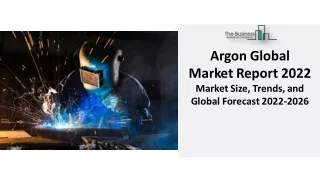 argon global marketreport 2022 marketsize trends