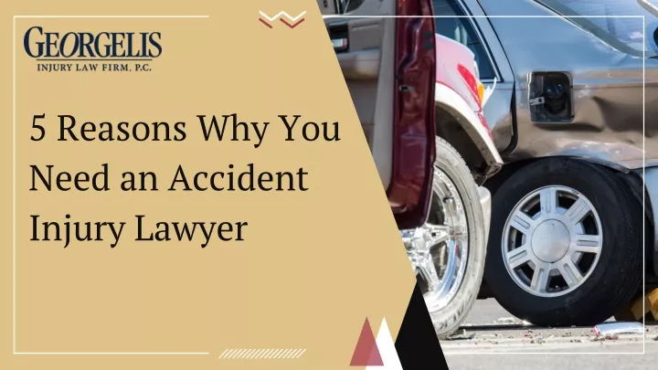 5 reasons why you need an accident injury lawyer