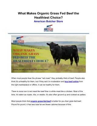 What Makes Organic Grass Fed Beef the Healthiest Choice?