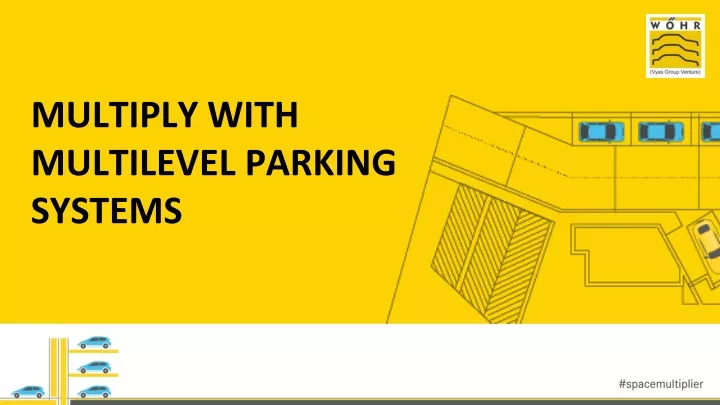 multiply with multilevel parking systems