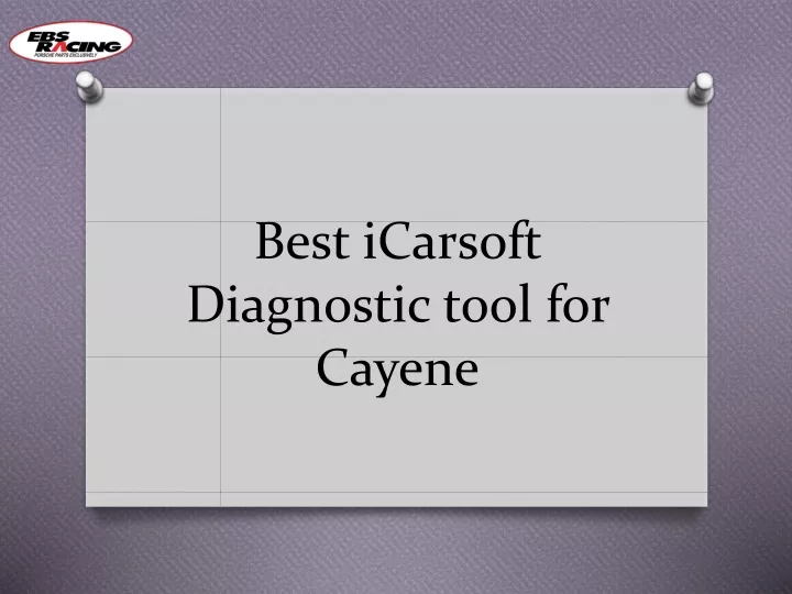 best icarsoft diagnostic tool for cayene