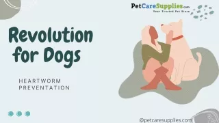 Buy Online Revolution for Dogs| Heartworm Treatment | @petcaresupplies