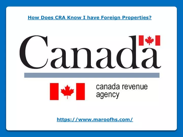 how does cra know i have foreign properties