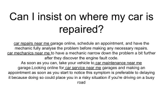 can i insist on where my car is repaired