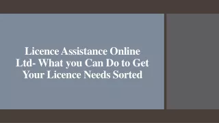 Licence Assistance Online Ltd- What you Can Do to Get Your c Sorted