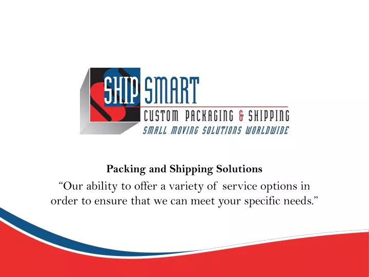 packing and shipping solutions our ability