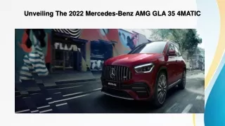 Unveiling The 2022 Mercedes-Benz AMG GLA 35 4MATIC