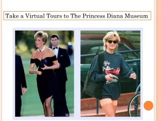 Take a Virtual Tours to The Princess Diana Museum