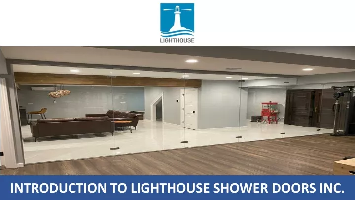 introduction to lighthouse shower doors inc