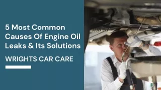 5 Most Common Causes Of Engine Oil Leaks & Its Solutions