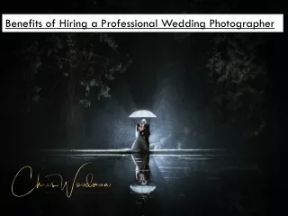 Benefits of Hiring a Professional Wedding Photographer