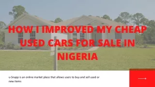 HOW I IMPROVED MY CHEAP USED CARS FOR SALE IN NIGERIA