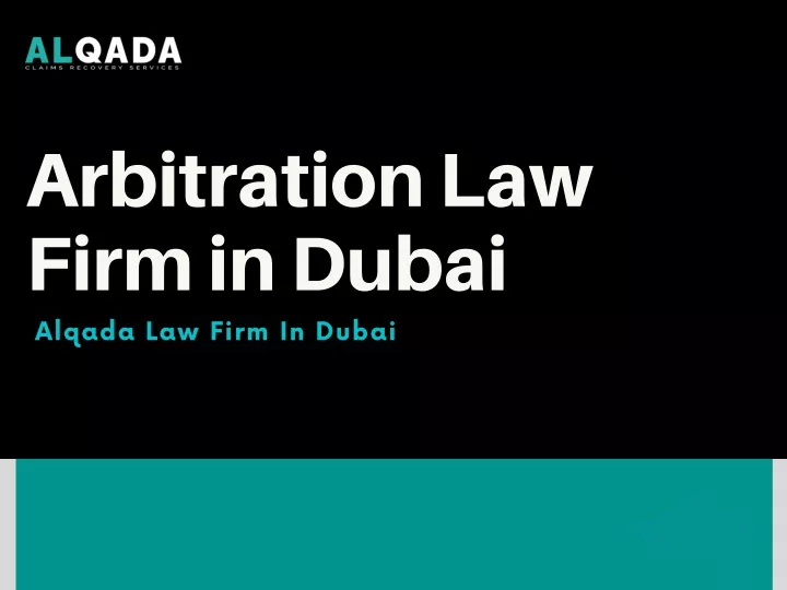 arbitration law firm in dubai alqada law firm