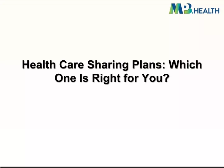 health care sharing plans which one is right