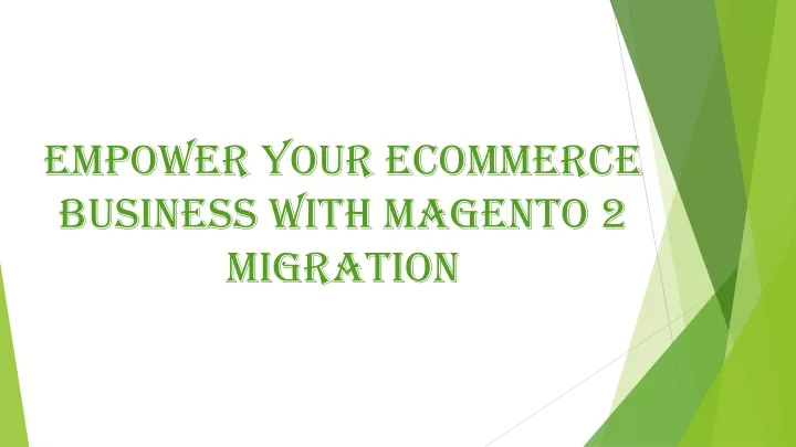 empower your ecommerce business with magento