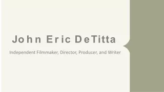 John Eric DeTitta - An Excellent Strategist - New York