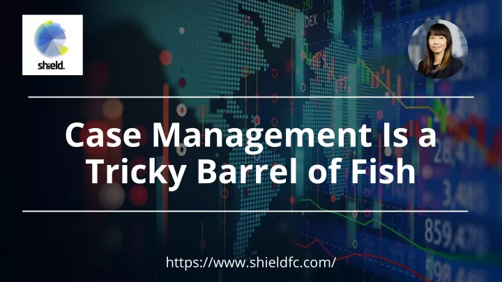 case management is a tricky barrel of fish