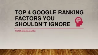 Top 4 Google Ranking Factors You Shouldn’t Ignore