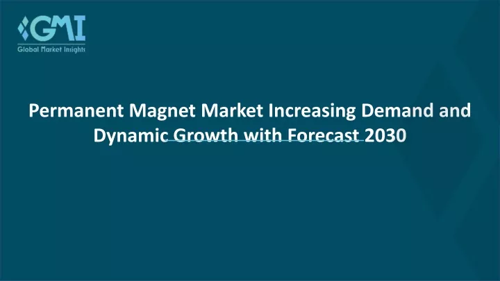 permanent magnet market increasing demand